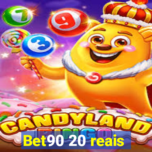 Bet90 20 reais
